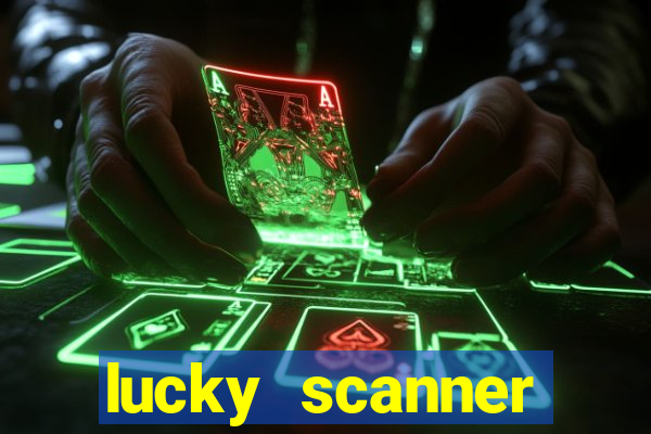 lucky scanner leitor da sorte